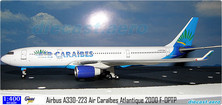 Airbus A330-223 Air Carabes Atlantique 2000 F-OPTP