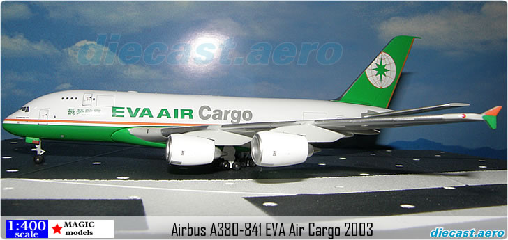Airbus A380-841 EVA Air Cargo 2003