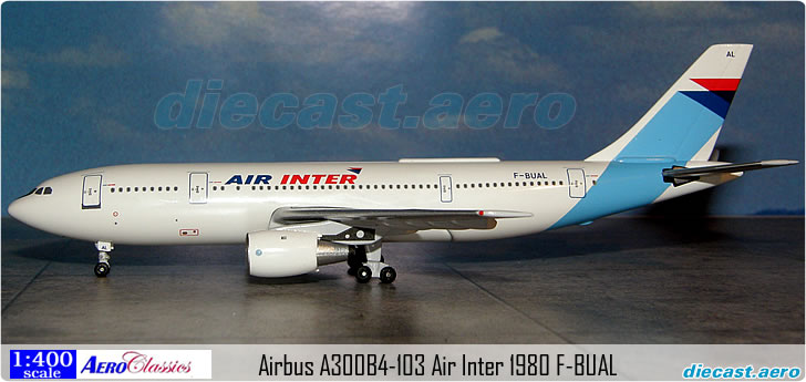 Airbus A300B4-103 Air Inter 1980 F-BUAL