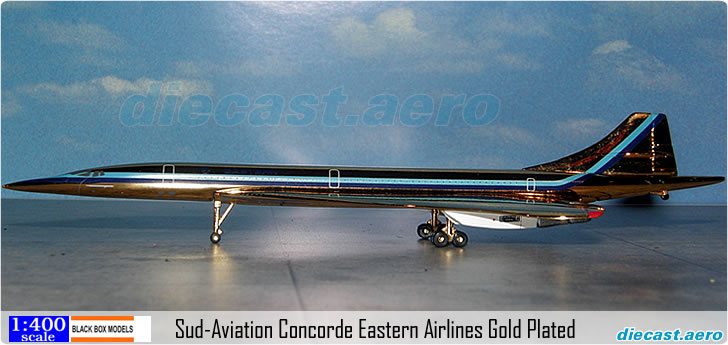 Sud-Aviation Concorde Eastern Airlines Gold Plated